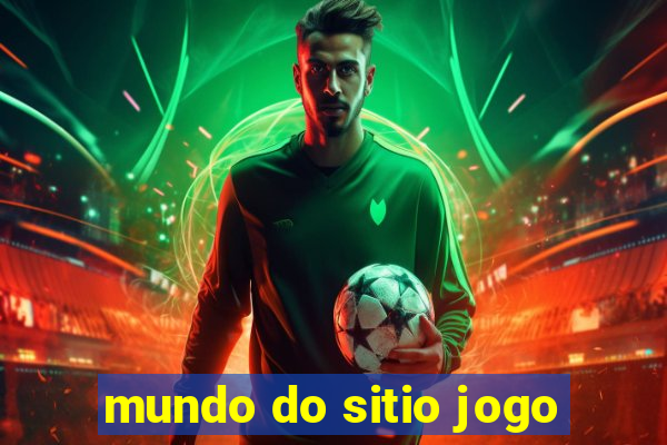 mundo do sitio jogo